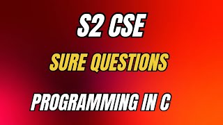 BTech Second Semester Programming in C Important and Sure Questions