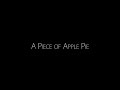 A piece of apple pie drama short film