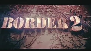#BORDER 2 Announcement on #Khel khel me SCREENNING•BORDER 2 THEATRE RESPONSE |#BORDER2TEASER