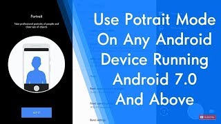 Get Portrait Mode On Any Android Device | No Root | On Nougat 7.0 & + | Alpha Technology screenshot 1