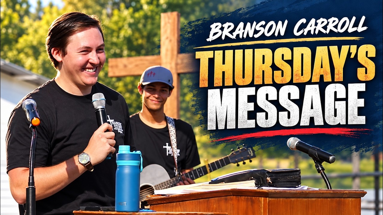 Thumbnail for Branson Caroll, Thursday’s Message