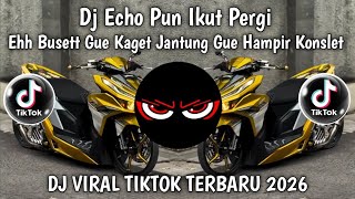 DJ EH BUSET GUE KAGET JANTUNG GUE HAMPIR CONSLET | IH ABANG JAHAT VIRAL TIKTOK TERBARU 2026