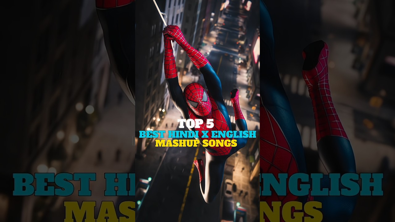 Top 5 English × Hindi Mashup Songs | People × Naino Wale | Die With A Smile × Aawari 🎶✨ 