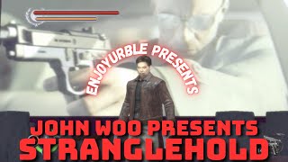 Enjoyurble Presents John Woo Presents Stranglehold: Full Game Walkthrough With No Commentary
