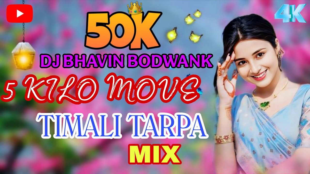 5 KILO MOVE POGAP HUK TIMLI TARPA MIX DJ BHAVIN BODWANK 
