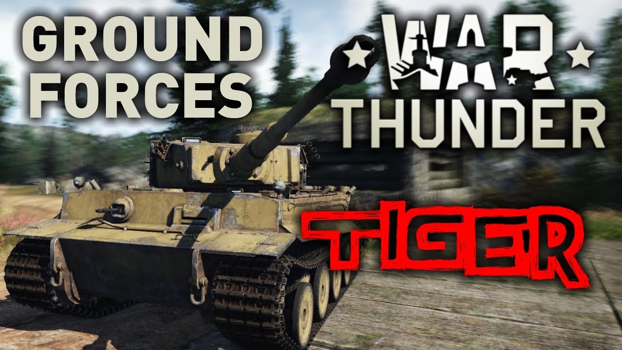 games people play War Thunder || Tiger - Ground Forces