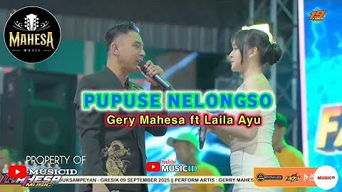 PUPUSE NELONGSO - GERY MAHESA FT LAILA AYU || MAHESA MUSIC LIVE TUMAPEL 2025