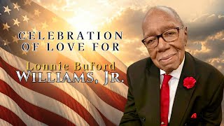 Celebration of Love for Lonnie B. Williams, Jr.
