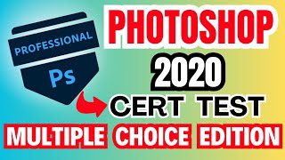 أهم الأسئلة النظرية فى امتحان فوتوشوب2020 - Adobe Certified Photoshop 2020 Certification Test