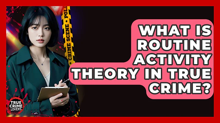 What Is Routine Activity Theory In True Crime? - True Crime Lovers
