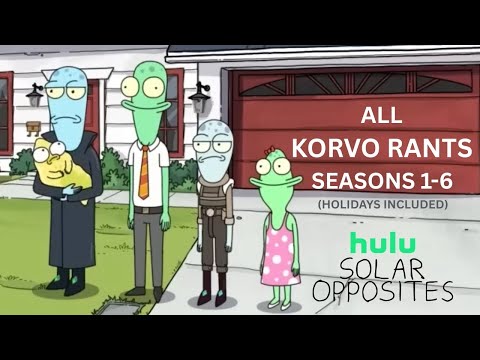 Solar Opposites | All Korvo Intro Rants | Seasons 1-6 + Holiday Specials (UPDATED)