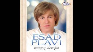 Esad Plavi  Imam sestru u tudjini  (Audio 2014)