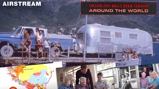The Story of the First Around-the-World Airstream Caravan | A 30k Mile Trip Through 30+ Countries