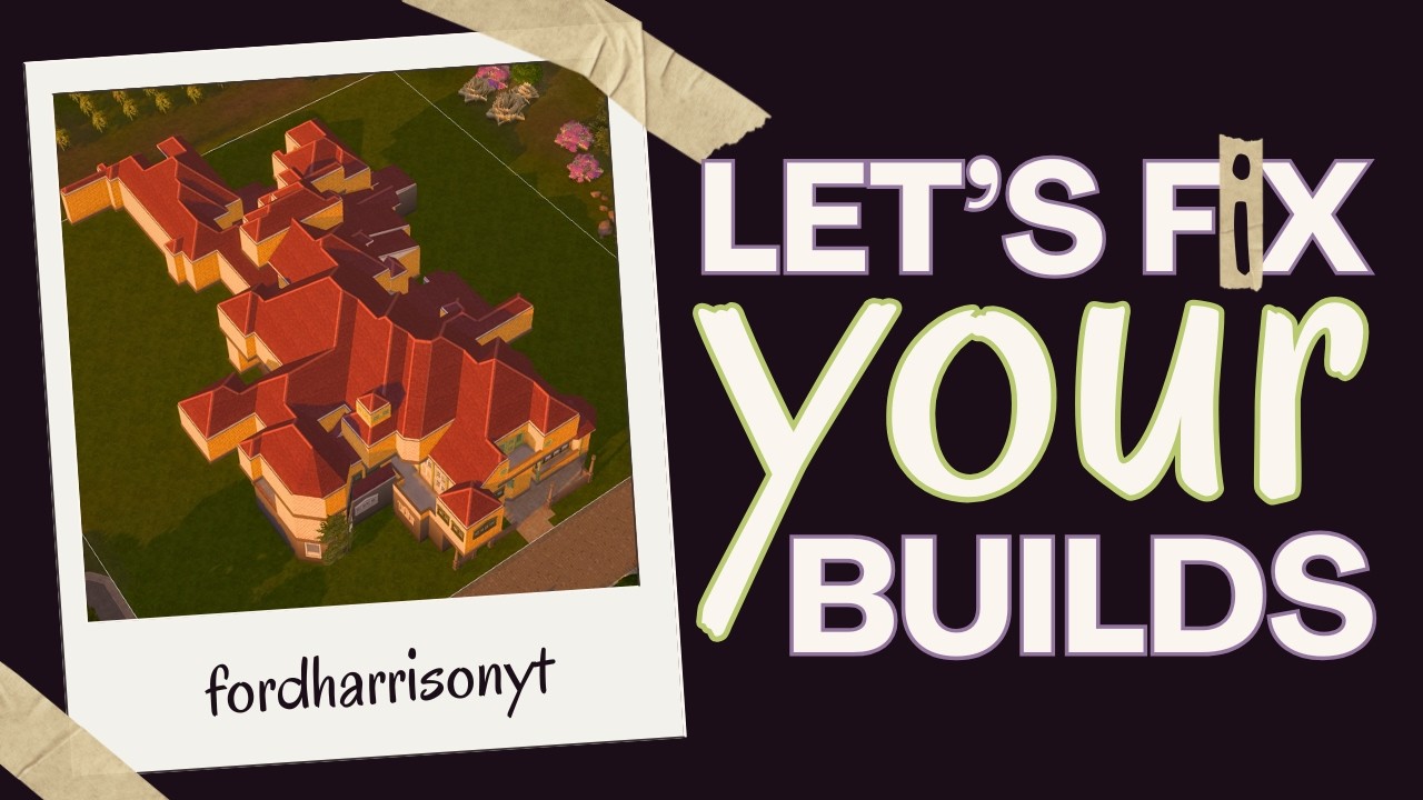 FIXING YOUR SIMS 4 BUILDS LIVE - Roofing, Landscaping, Floor Plans, and More #sahmhelplive S03E20