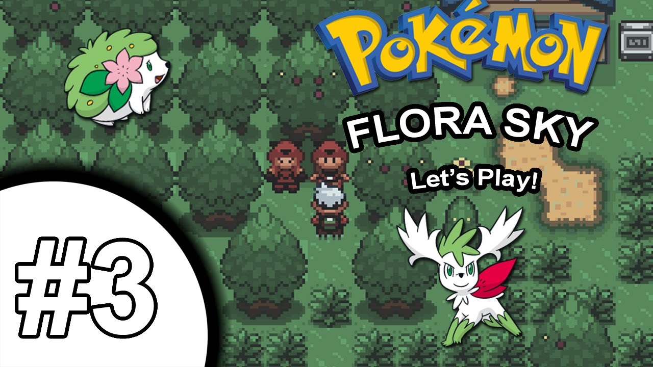 Let's Play! Pokémon Flora Sky! Part 3 "Traveling the Forest Entrance