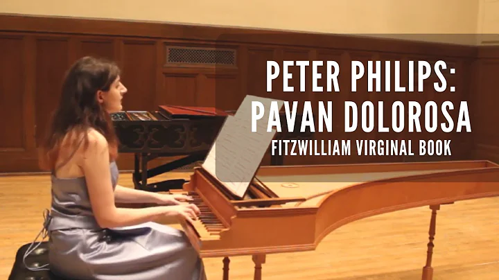 Peter Philips: Pavan Dolorosa; Alice M. Chuaqui Baldwin, harpsichord