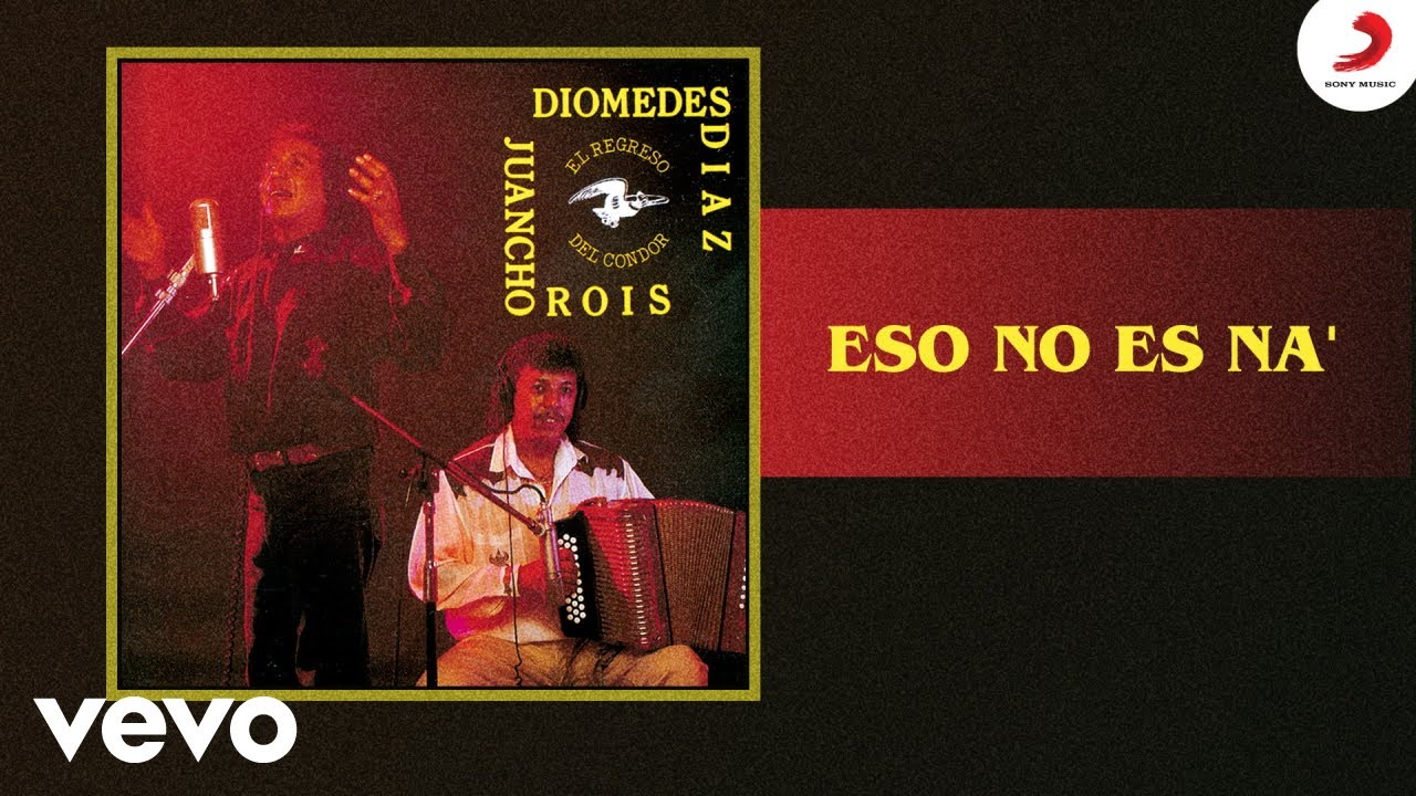Diomedes Díaz, Juancho Rois - Eso No Es Na' (Cover Audio) Diomedes Díaz, Juancho Rois - Eso No Es Na' (Cover Audio)