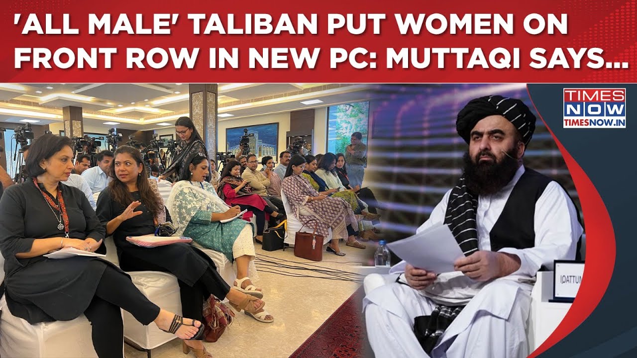 Taliban Puts Women Journos On Front Row After 'Only Male' PC: Muttaqi Corrects 'Historical Blunder'?