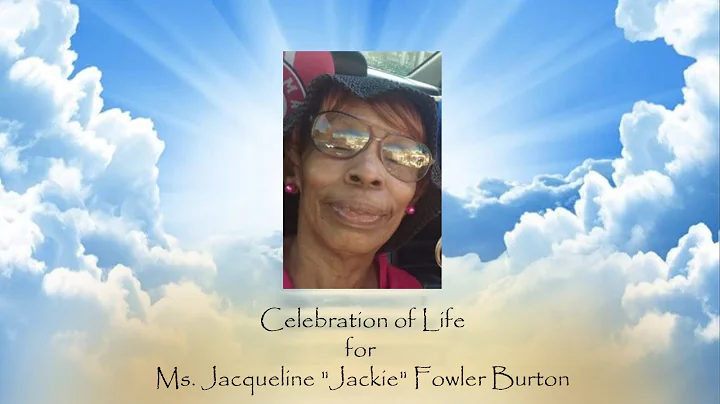 Celebration of Life for Ms. Jacqueline "Jackie" Fo...
