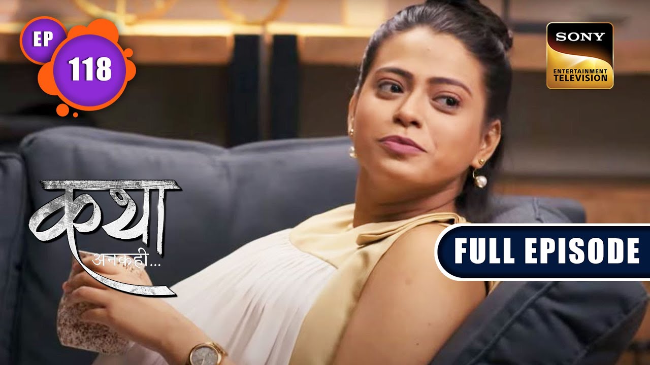 Viaan Cares For Amrita | Katha Ankahee - Ep 118 | Full Episode | 17 May 2023