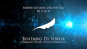 Erwin Gutawa Orchestra & Momo - Bintang di Surga (Audio)