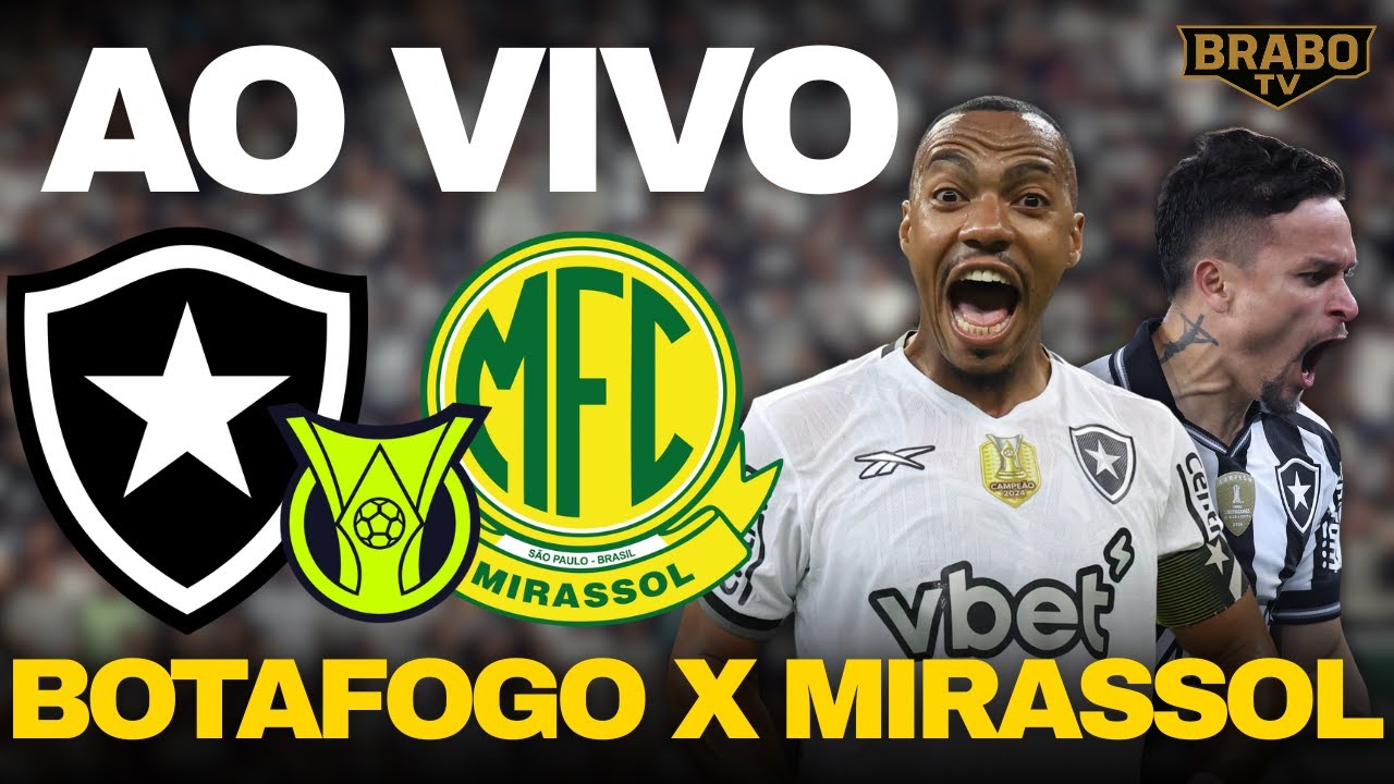🔴 BOTAFOGO 3X3 MIRASSOL JOGO COMPLETO | BRASILEIRÃO 2025 | 12ª RODADA ...