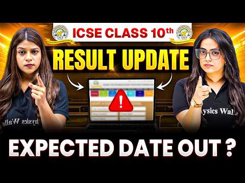 ICSE Class 10 Result 2026 Expected Date Out 🔥 | CISCE Latest News