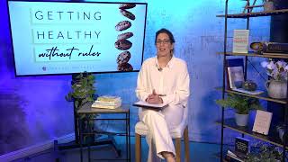 Getting Healthy Without Rules:  Creating Your Wellness Vision Plan
