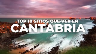 TOP 10 SITIOS que ver en CANTABRIA 🇪🇸 | Guía de Viaje de Cantabria, Qué hacer en Cantabria