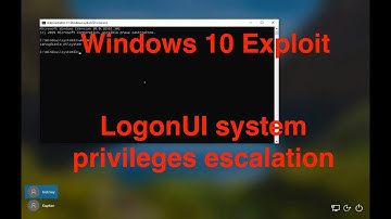 Windows 10 Exploit - LogonUI.exe system privileges escalation using CTFTool.exe