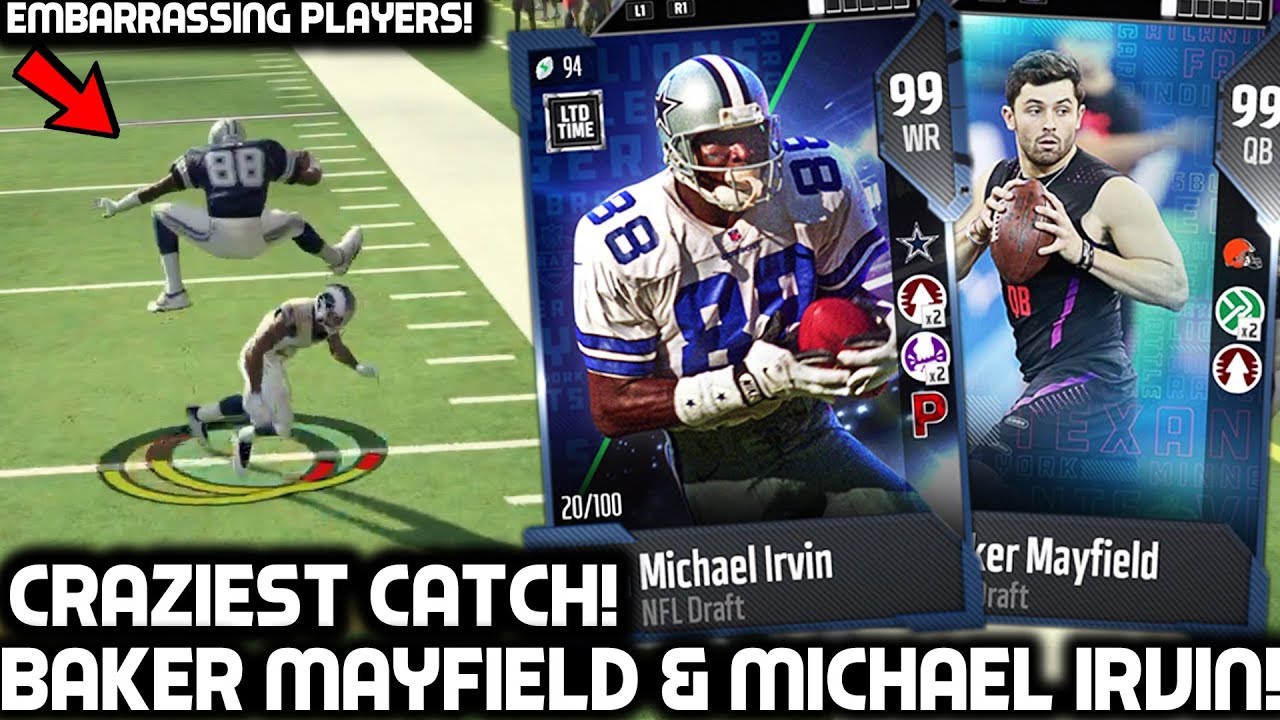 BAKER MAYFIELD & MICHAEL IRVIN SHRED DEFENSES! CRAZIEST CATCH! Madden 18 Ultimate Team