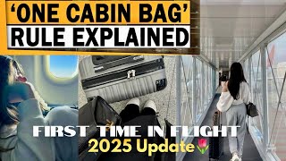 How to Travel In a Flight First Time in 2025 Beginners Guide 2025🌷’ONE CABIN NEW RULE’ explained🛩️