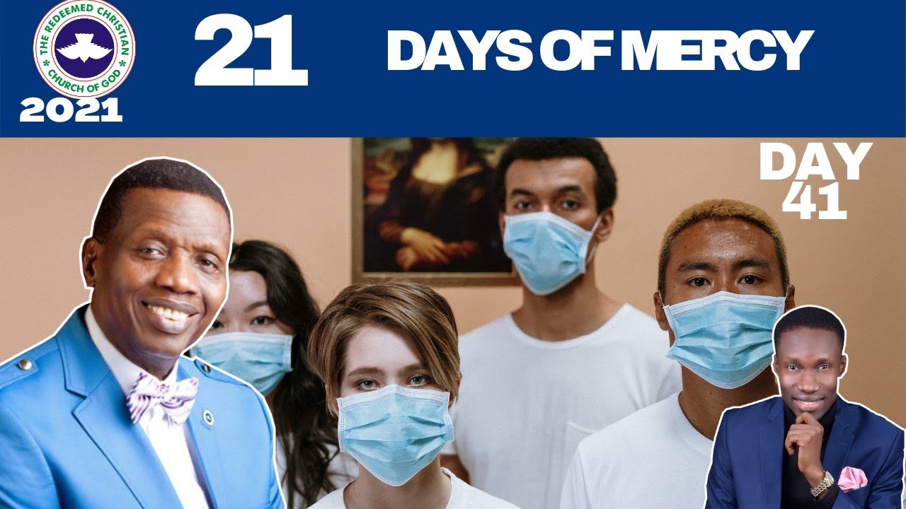 DAY 41: Mercy for HEALTH WORKERS Worldwide// 2021 RCCG 63 Days Fasting & Prayers