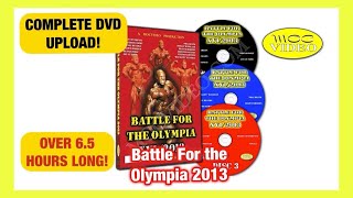 Battle For The Olympia 2013 - COMPLETE DVD MOVIE UPLOAD!