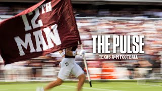 The Pulse: Texas A&M Football | "He Stood Ready" | S10 Ep 4