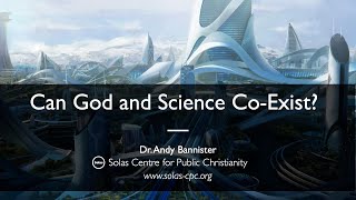Can God and Science Co-Exist?