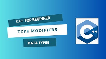 Topic 4: Type Modifiers in C++ Made Easy | Beginner’s Guide| signed, unsigned, short & long