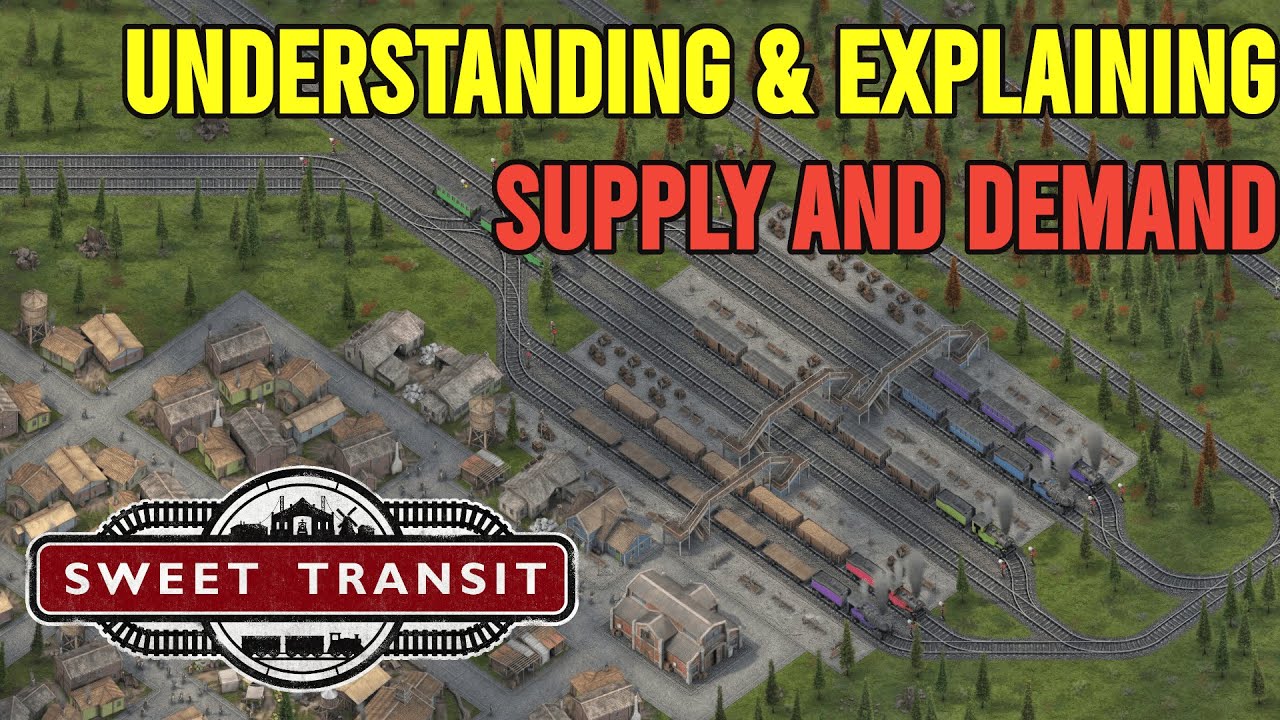 Supply and Demand Explained | Sweet Transit 1.0 Gameplay | 4