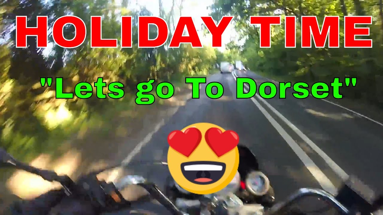 Holiday Time - Lets Go To Dorset