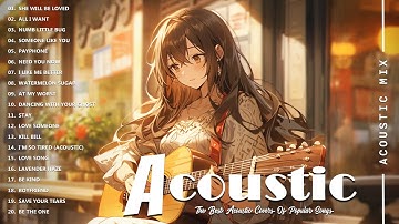 Top 20 Guitar Covers of Popular Songs 2025 - Best Acoustic Songs Collection - Acoustic Love Songs