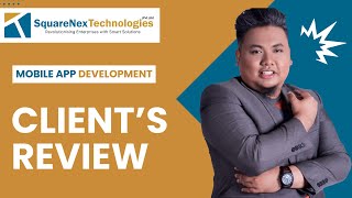 Mobile App Development - Client Review | Speedup Your Development Process | Hire Experts | SquareNex