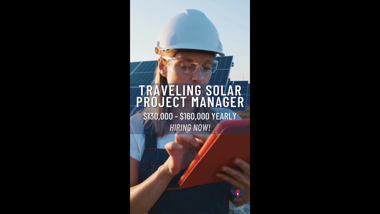 Now Hiring: Traveling Solar Project Manager (Houston, TX)