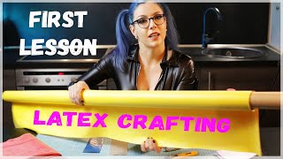 Latex Crafting - Basic Equipment + Gluing  your 1st Seam! Tutorial