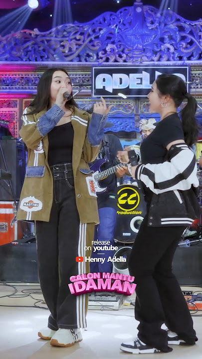 Download lagu CALON MANTU IDAMAN - Chelosa Adella Putri ft. Difarina Indra Adella #hennyadella #dangdutkoplo