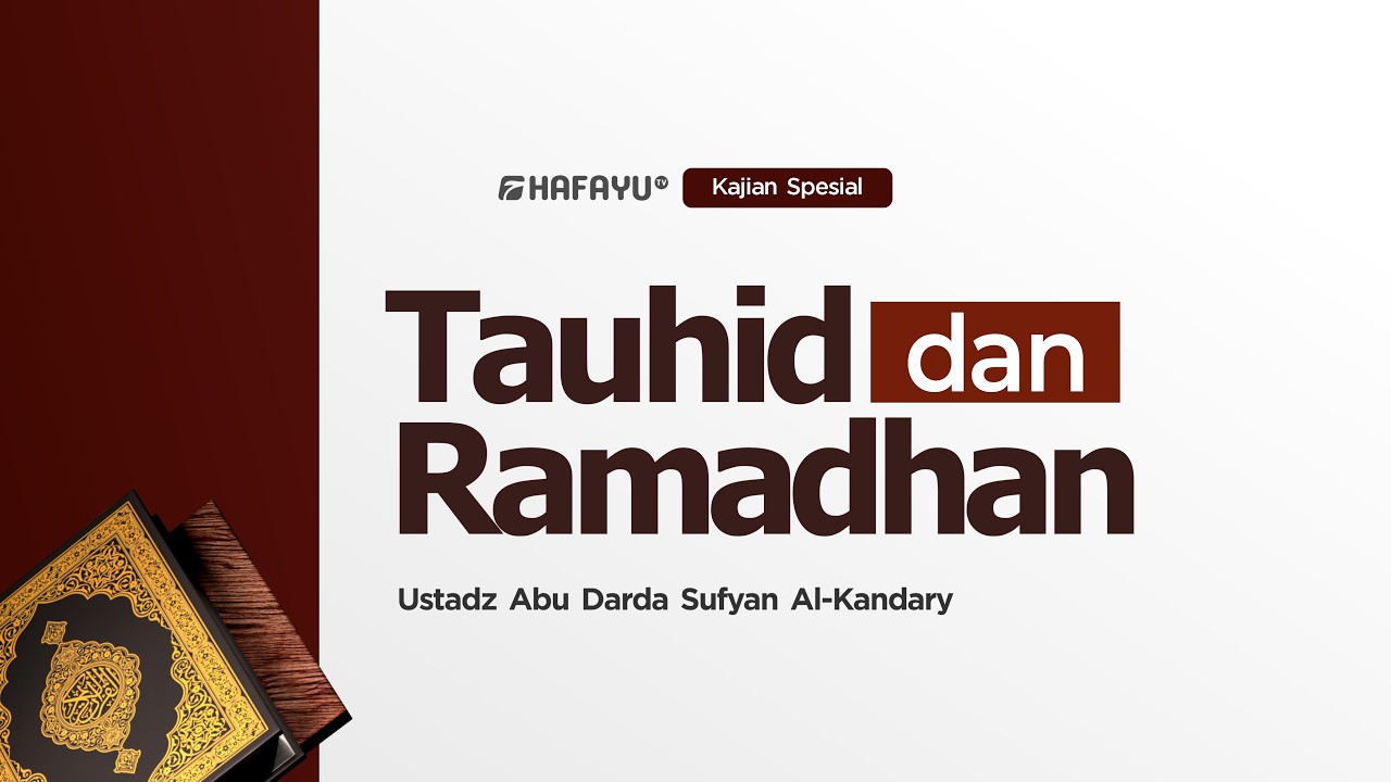 Kajian Spesial | Tauhid dan Ramadhan