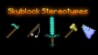 Hypixel Skyblock Stereotypes Everyone should know (ULTIMATE EDITION)