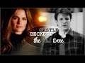 ♥ Castle & Beckett || ♫ The last time