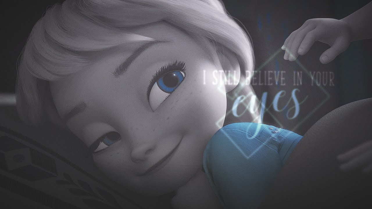 I still believe in your eyes Frozen 
