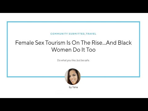 Female Sex tourism, (re-do) one side gets a pass BUT the other side