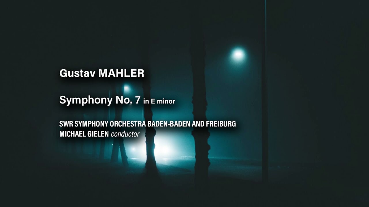 Mahler - Symphony No. 7 (SWR, Gielen) - YouTube